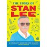 The Story of Stan Lee: An Inspiring Biography for Young Readers