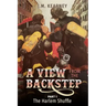 A View From the Backstep Part 1: : The Harlem Shuffle