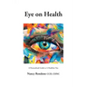 Eye on Health: A Personalized Guide to A Healthier You