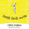 Ducks, Birds, and Me