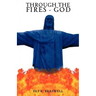 Through The Fires - God