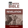 Revelation: A 10 Week Bible Study
