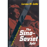 The Sino-Soviet Split: Cold War in the Communist World
