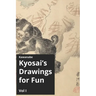 Kawanabe Kyosai's Drawing for Fun Vol I