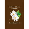 Madame Gilbert's Cannibal