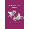 The Master of Silence: A Romance
