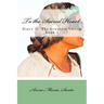 To the Sacred Heart: Diary of The Greatest Victim (Book 1)