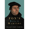 Fox's Book of Martyrs