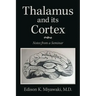 Thalamus And Its Cortex: Notes from a Seminar