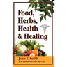 Foods, Herbs, Health and Healing