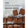 The Food Allergy Baking Book: Great Dairy-, Egg-, and Nut-Free Treats for the Whole Family