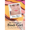 The Adventures of Bindi Girl: Diving Deep Into the Heart of India