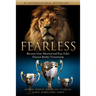 Fearless: Become Lion-Hearted and Face Life's Fiercest Battles Victoriously
