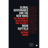 Global Governance and the New Wars: The Merging of Development and Security