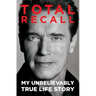 Total Recall: My Unbelievably True Life Story
