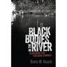Black Bodies in the River: Searching for Freedom Summer