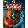 Shonen Anime Coloring Book: Teen Boys Edition