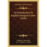 An Introduction to English Liturgical Colors (1920)