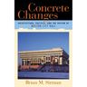 Concrete Changes: Architecture, Politics, and the Design of Boston City Hall