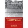 Forgotten Peace: Reform, Violence, and the Making of Contemporary Colombia Volume 3