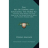 The Art of Taming and Educating the Horse V2: A System That Makes Easy and Practical the Subjection of Wild and Vicious Horses (1884)