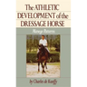 The Athletic Development of the Dressage Horse: Manege Patterns