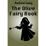 The Olive Fairy Book