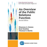 An Overview of The Public Relations Function, Second Edition