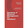 Speaking of Revenue Management for Hoteliers!: Concepts, OTAs, Market and more...