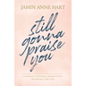 Still Gonna Praise You