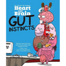 Heart and Brain: Gut Instincts: An Awkward Yeti Collection Volume 2