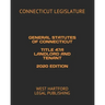 General Statutes of Connecticut Title 47a Landlord and Tenant 2020 Edition: West Hartford Legal Publishing