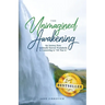 The Unimagined Awakening
