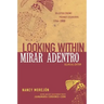 Mirar Adentro/Looking Within: Poemas Escogidos 1954-2000