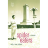 Spider Eaters: A Memoir