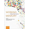 Working Memory: State of the Science