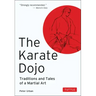 The Karate Dojo: Traditions and Tales of a Martial Art