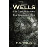 Classic Wells: The Time Machine and The Invisible Man