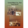 Great Men Cry Too