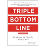 The Triple Bottom Line: How Today's Best-Run Companies Are Achieving Economic, Social and Environmental Success - And How You Can Too