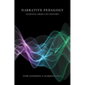 Narrative Pedagogy: Life History and Learning