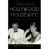Tales of a Hollywood Housewife: A Memoir by the First Mrs. Lee Marvin