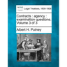 Contracts: Agency: Examination Questions. Volume 3 of 3