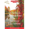 Of The Desire And The Sublime Del Deseo Y Lo Sublime Bilingual Edition: English and Spanish Edition