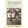 The Shadow of Sacrifice: The True Story of a Pearl Harbor Survivor and his Nephew and Namesake