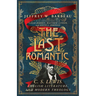 The Last Romantic: C. S. Lewis, English Literature, and Modern Theology