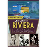 Bill Miller's Riviera: America's Showplace in Fort Lee, New Jersey