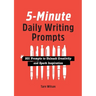 5-Minute Daily Writing Prompts: 501 Prompts to Unleash Creativity and Spark Inspiration