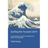 Surfing the Tsunami 2019: An Introduction to Artificial Intelligence and Options for Responding