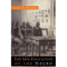 The Mis-Education of the Negro